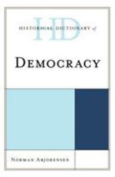 Hardcover Historical Dictionary of Democracy Book