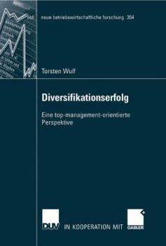 Paperback Diversifikationserfolg: Eine Top-Management-Orientierte Perspektive [German] Book