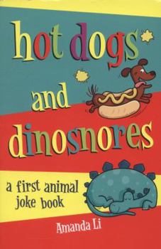 Paperback Hot Dogs and Dinosnores: A First Animal Joke Book