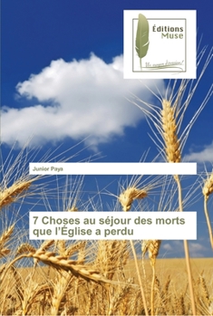 Paperback 7 Choses au séjour des morts que l'Église a perdu [French] Book