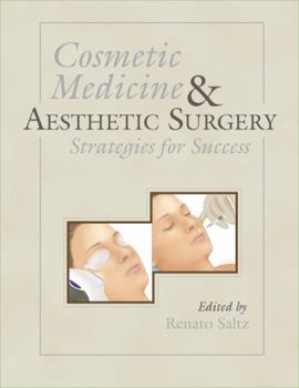 Cosmetic Medicine & Aesthetic Surgery: Strategies for Success