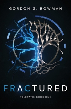 Fractured - Book #1 of the Telepath