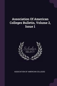 Paperback Association of American Colleges Bulletin, Volume 2, Issue 1 Book
