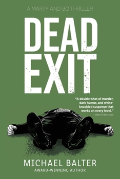 Paperback Dead Exit: A Marty and Bo Thriller Book