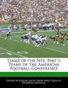 Teams of the Nfl, Part I : Teams of the American Football Conference