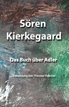 Paperback Das Buch ?ber Adler: ?bersetzung von Theodor Haecker [German] Book