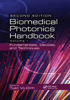 Paperback Biomedical Photonics Handbook: Fundamentals, Devices, and Techniques Book