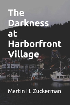 Paperback The Darkness at Harborfront Village Book