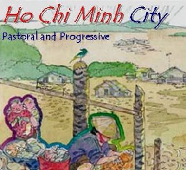 Hardcover Ho Chi Minh City Pastoral and Peogressive Book