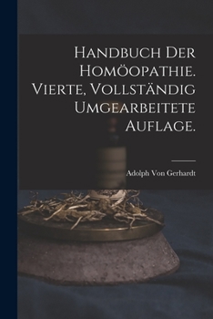 Paperback Handbuch der Homöopathie. Vierte, vollständig umgearbeitete Auflage. [German] Book