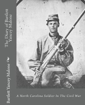 The Diary of Bartlett Yancey Malone (The Provincial Agents of North Carolina, Vol. 16)