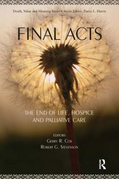 Paperback Final Acts: The End of Life: Hospice and Palliative Care Book