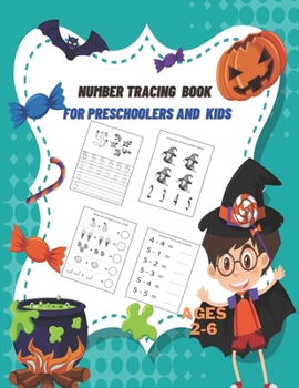 Paperback Number Tracing Book for Preschoolers and Kids Ages 2-6: Numbers Tracing and Matching Activities for 2-6 Years old and Kindergarten,8.5X11,80 pages. Book