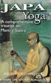 Paperback Japa Yoga A Comprehensive Treatise on Mantra-Sastra Book