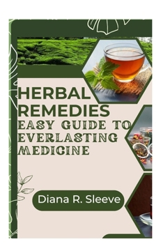 Paperback Herbal Remedies: Easy Guide To Natural Medicine Book