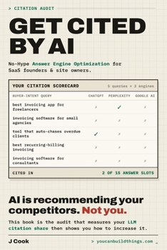 Paperback Get Cited by AI - Show Me the Number: No-Hype Answer Engine Optimization for SaaS Founders and Site Owners Book