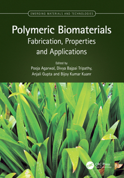 Hardcover Polymeric Biomaterials: Fabrication, Properties and Applications Book