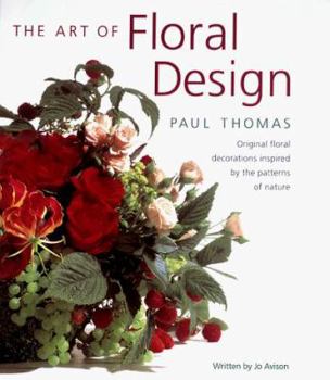 Hardcover The Art of Floral Design: Original Floral Decorations Inspired by the Patterns of Nature Book