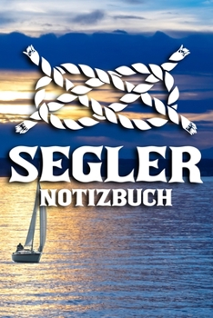 Paperback Segler Notizbuch: DIN A5 Notizbuch Punkteraster [German] Book