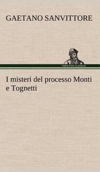 Hardcover I misteri del processo Monti e Tognetti [German] Book