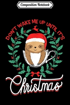 Composition Notebook: Cute Christmas Sloth for Men Women Children Kids  Journal/Notebook Blank Lined Ruled 6x9 100 Pages