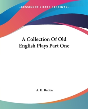 Paperback A Collection Of Old English Plays Part One Book