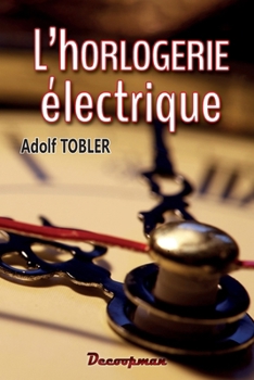 Paperback L'horlogerie électrique [French] Book