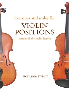 Paperback Exercises and Scales for Violin Positions: Handbook for Violin Lessons Book