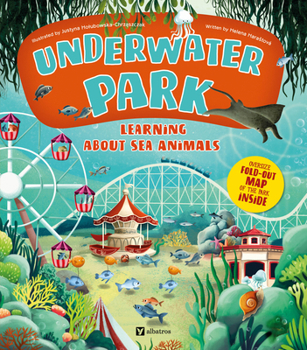 Hardcover Underwater Park: Learning about Sea Animals Book