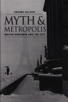 Paperback Myth and Metropolis: A Critical Introduction Book