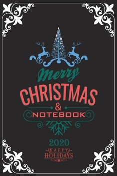 Merry Christmas Notebook 2020 Happy Holidays: Notebook / Journal Gift (6x9 - 110 pages)