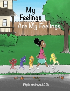 Paperback My Feelings Are My Feelings Book