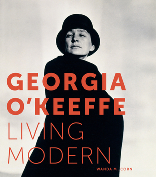 Hardcover Georgia O'Keeffe: Living Modern Book
