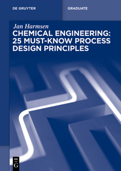 Paperback Chemical Engineering: 25 Must-Know Process Design Principles Book