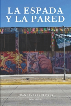 Paperback La Espada Y La Pared [Spanish] Book