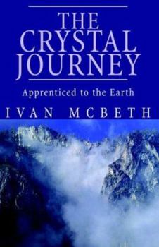 Paperback The Crystal Journey: The Crystal Journey Book
