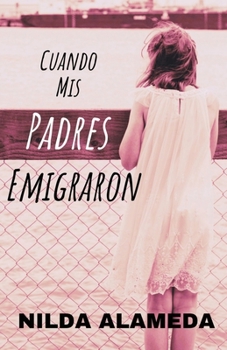 Paperback Cuando Mis Padres Emigraron [Spanish] Book