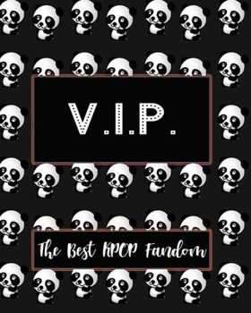 Paperback V.I.P. The Best KPOP Fandom: Best KPOP Gift Fans Cute Panda Monthly Planner 8"x10" Book 110 Pages Book