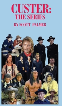 Hardcover Custer: The Series Book