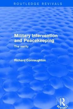 Paperback Revival: Military Intervention and Peacekeeping: The Reality (2001): The Reality Book