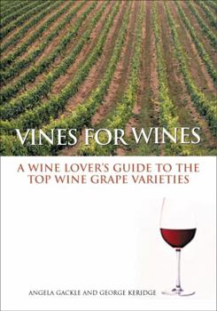 Paperback Vines for Wines: A Wine Lover’s Guide to the Top Wine Grape Varieties Book