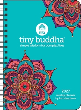 Misc. Tiny Buddha 2027 Monthly/Weekly Planner Calendar: Simple Wisdom for Complex Lives Book