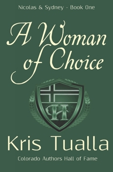 Paperback A Woman of Choice: The Hansen Series: Nicolas & Sydney, Book 1 Book