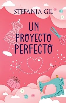 Paperback Un proyecto perfecto: Romance contemporáneo de segundas oportunidades [Spanish] Book