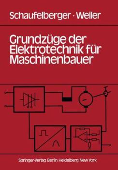 Paperback Grundzüge Der Elektrotechnik Für Maschinenbauer: Grundlagen, Energietechnik, Elektronik, Meßtechnik [German] Book