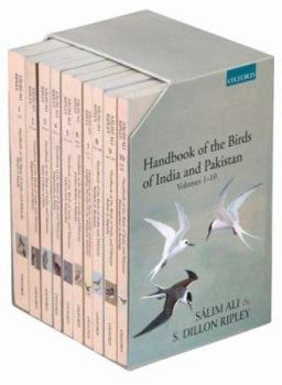 Handbook of the Birds of India and Pakistan: Together with Those of Bangladesh, Nepal, Sikkim, Bhutan and Sri Lanka 10 Volume Set - Book  of the Handbook of the Birds of India and Pakistan