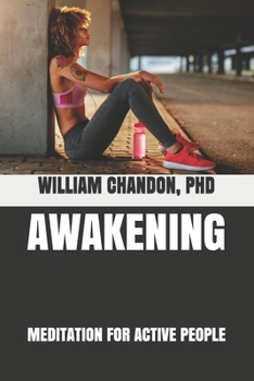 Paperback Awakening: Meditation for Active People Book