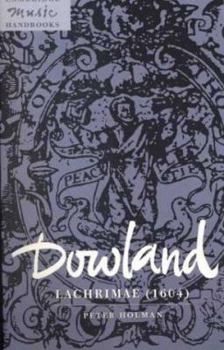 Dowland: Lachrimae (1604) (Cambridge Music Handbooks) - Book  of the Cambridge Music Handbooks
