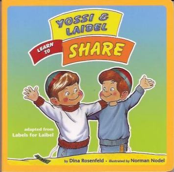 Hardcover Yossi & Laibel Learn to Share Book