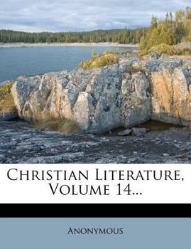 Paperback Christian Literature, Volume 14... Book